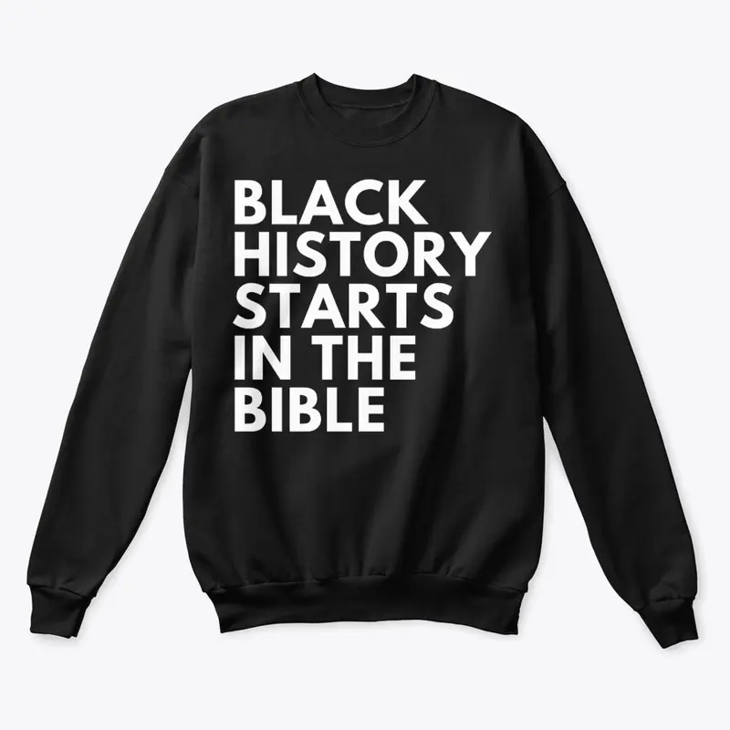 Black history starts in the bible! 